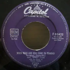 Nat King Cole - When Rock And Roll Come To Trinidad