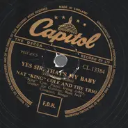 Nat King Cole - Yes Sir, That's My Baby / Calypso Blues