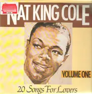 Nat King Cole - 20 Songs For Lovers Volume One