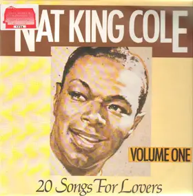 Nat King Cole - 20 Songs For Lovers Volume One