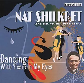 Nat Shilkret And The Victor Orchestra - Dancing With Tears In My Eyes