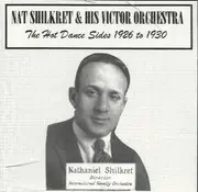 CD - Nat Shilkret And The Victor Orchestra - The Hot Dance Sides 1926 to 1930