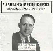 Nat Shilkret And The Victor Orchestra - The Hot Dance Sides 1926 to 1930