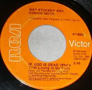 Nat Stuckey , Connie Smith - If God Is Dead (Who's That Living In My Soul)