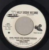 Nat Turner Rebellion - Love, Peace And Understanding / Getting Higher