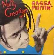 Natty George - Ragga Muffin'