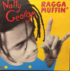 Natty George - Ragga Muffin'