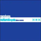 Natural Mystic - Tension / Slow Waves (Remixes)