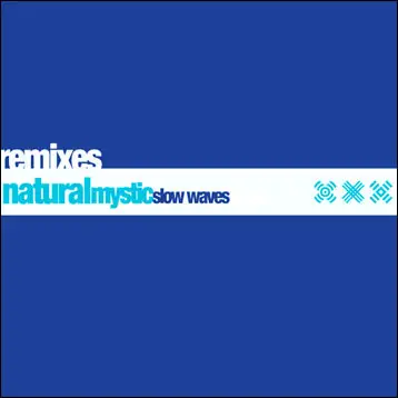 Natural Mystic - Tension / Slow Waves (Remixes)