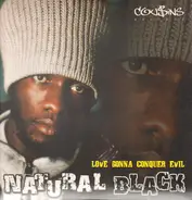 Natural Black - Love Gonna Conquer Evil