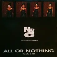Natural Born Grooves Feat Bibi - All Or Nothing
