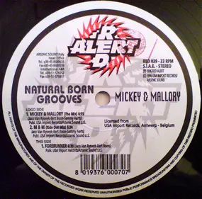 Natural Born Grooves - Mickey & Mallory