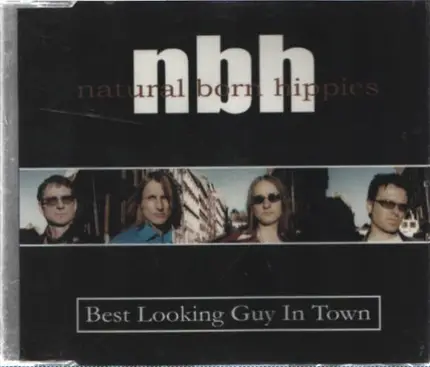 Natural Born Hippies - Best Looking Guy In Town