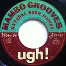 7inch Vinyl Single - Natural Born Mambo - Ugh !