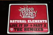 Natural Elements - Live It Up Part 2 The Remixes