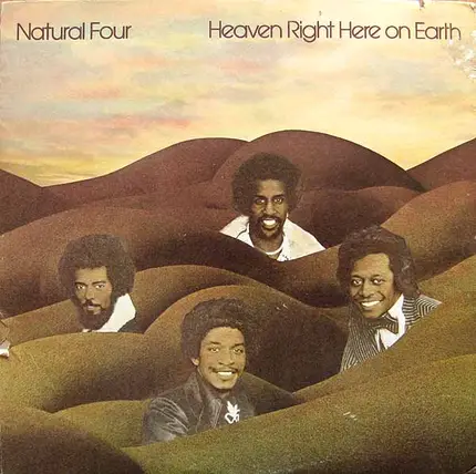 Natural Four - Heaven Right Here on Earth