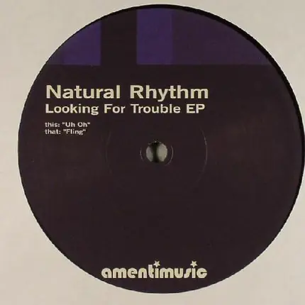 Natural Rhythm - Looking For Trouble EP