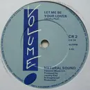 7inch Vinyl Single - Natural Sound - Let Me Be Your Lover
