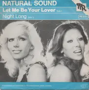 Natural Sound - Let Me Be Your Lover