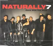 Naturally 7 - Gone With The Wind