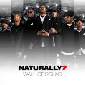 naturally 7 - Wall of Sound