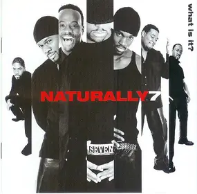 naturally 7 - What Is It?