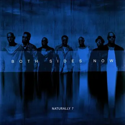 naturally 7 - Both Sides Now