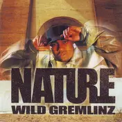Nature - Wild Gremlinz