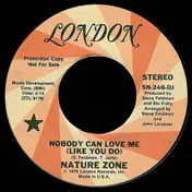 Nature Zone - Nobody Can Love Me (Like You Do)