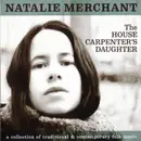 CD - Natalie Merchant - The House Carpenter's Daughter