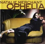 Natalie Merchant - Ophelia