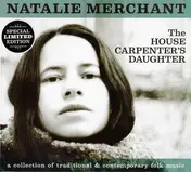 Natalie Merchant - The House Carpenter's Daughter