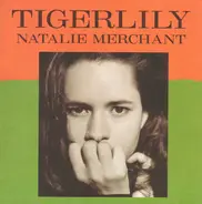 Natalie Merchant - Tigerlily