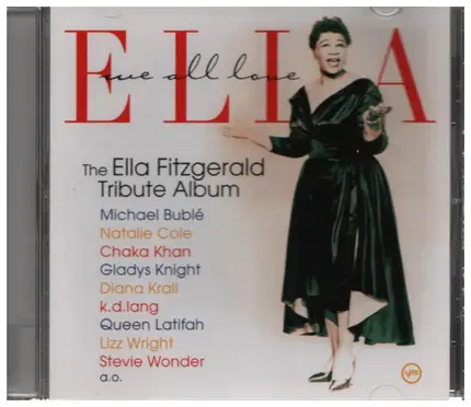Natalie Cole & Chaka Khan a.o. - We All Love Ella: Celebrating The First Lady Of Song