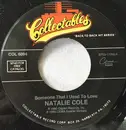 7inch Vinyl Single - Natalie Cole - Someone That I Used To Love / Lucy In The Sky With Diamonds