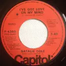 7inch Vinyl Single - Natalie Cole - I've Got Love On My Mind