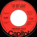 7inch Vinyl Single - Natalie Cole - I've Got Love On My Mind