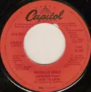 7inch Vinyl Single - Natalie Cole - Someone That I Used To Love