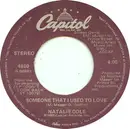 7inch Vinyl Single - Natalie Cole - Someone That I Used To Love