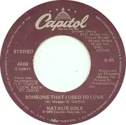7inch Vinyl Single - Natalie Cole - Someone That I Used To Love