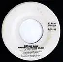 7inch Vinyl Single - Natalie Cole - When I Fall In Love