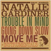Natalie Gardiner - Trouble In Mind