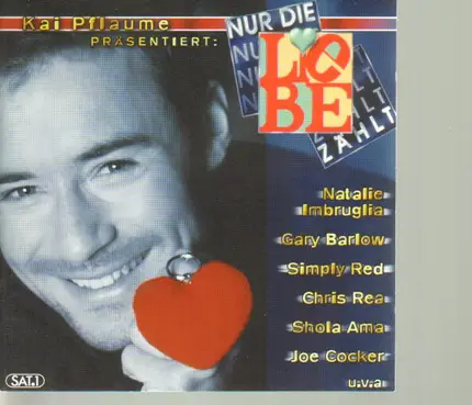 Natalie Imbruglia / Bee Gees / Chris Rea a.o. - Kai Pflaume päsentiert: Nur die Liebe zählt