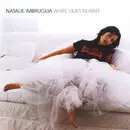CD - Natalie Imbruglia - White Lilies Island