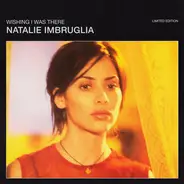 Natalie Imbruglia - Wishing I Was There