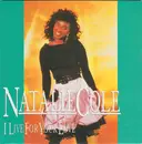 7'' - Natalie Cole - I Live For Your Love