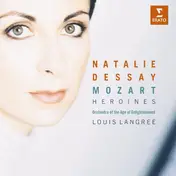 Natalie Dessay - Mozart: Heroines