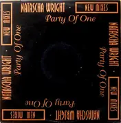 12inch Vinyl Single - Natascha Wright - Party Of One (New Mixes)