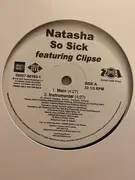 12inch Vinyl Single - Natasha Featuring Clipse - So Sick