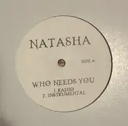 Natasha Ramos - Who Needs You